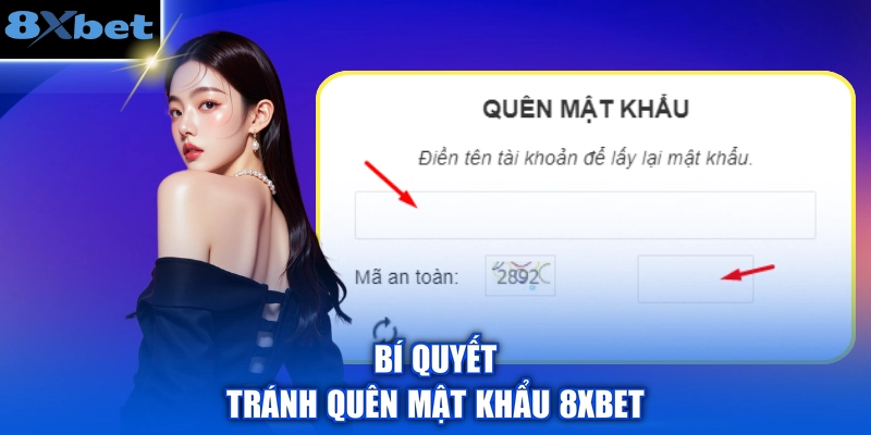 Bí quyết tránh quên mật khẩu 8XBET